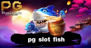 pg slot fish